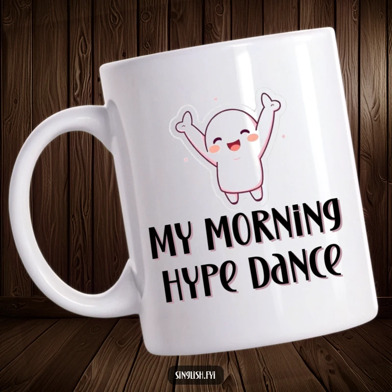Funny Mug: A cartoon character joyfully dances with arms flailing high, embodying pure, uninhibited fun and silly energy.
