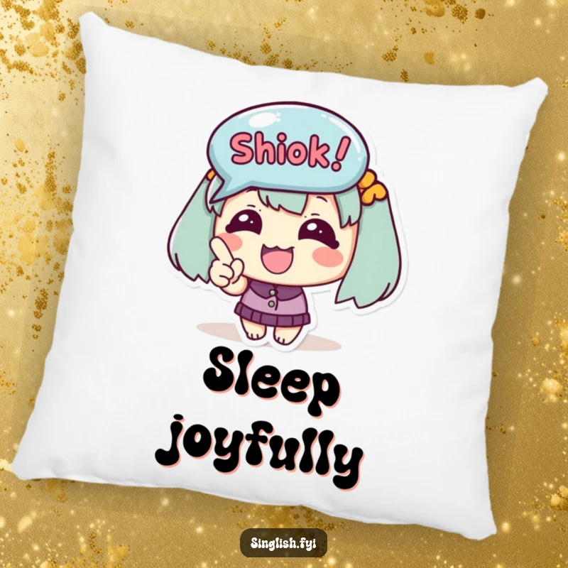 Funny Pillow depicts a cute happy character excitedly pointing at a 'Shiok!' bubble, a soft and cheerful accent piece.