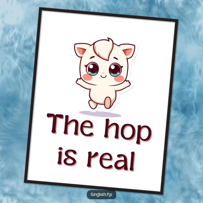 Funny digital art print of a small, wide-eyed character mid-hop, radiating infectious joy and playful energy, perfect for cheerful decor.