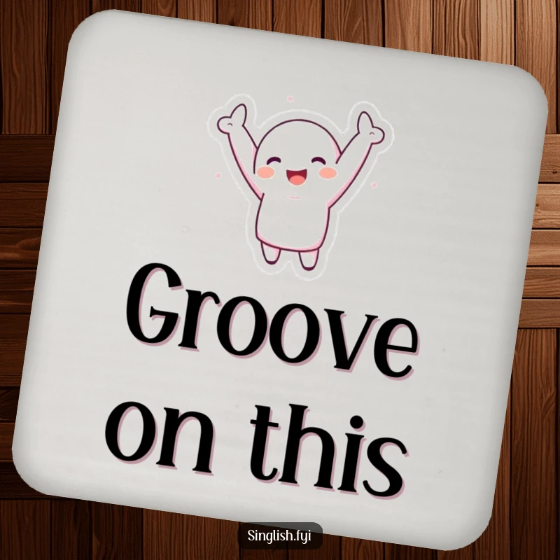 Funny Drink Coaster: A character performs a silly dance, arms in the air, adding a humorous and protective element to your tables.