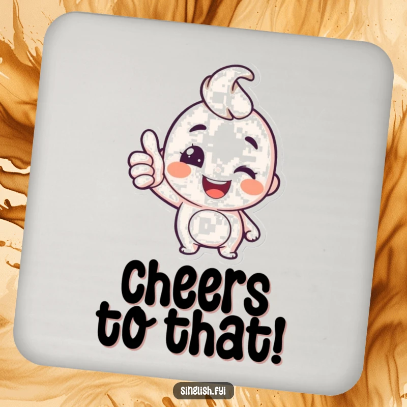 Funny Thumbs Up Coasters: A set of coasters with a happy character giving a thumbs up and a wink, adding funny protection.