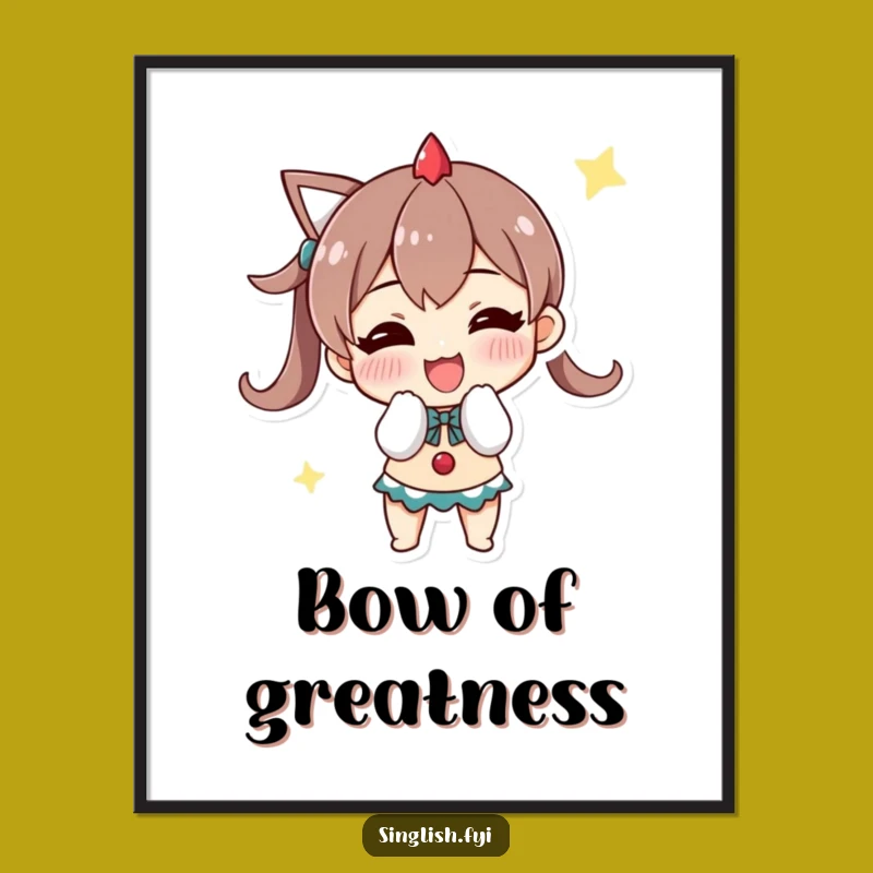 Funny Triumphant Bow Poster: Decorate with Victorious Grins!