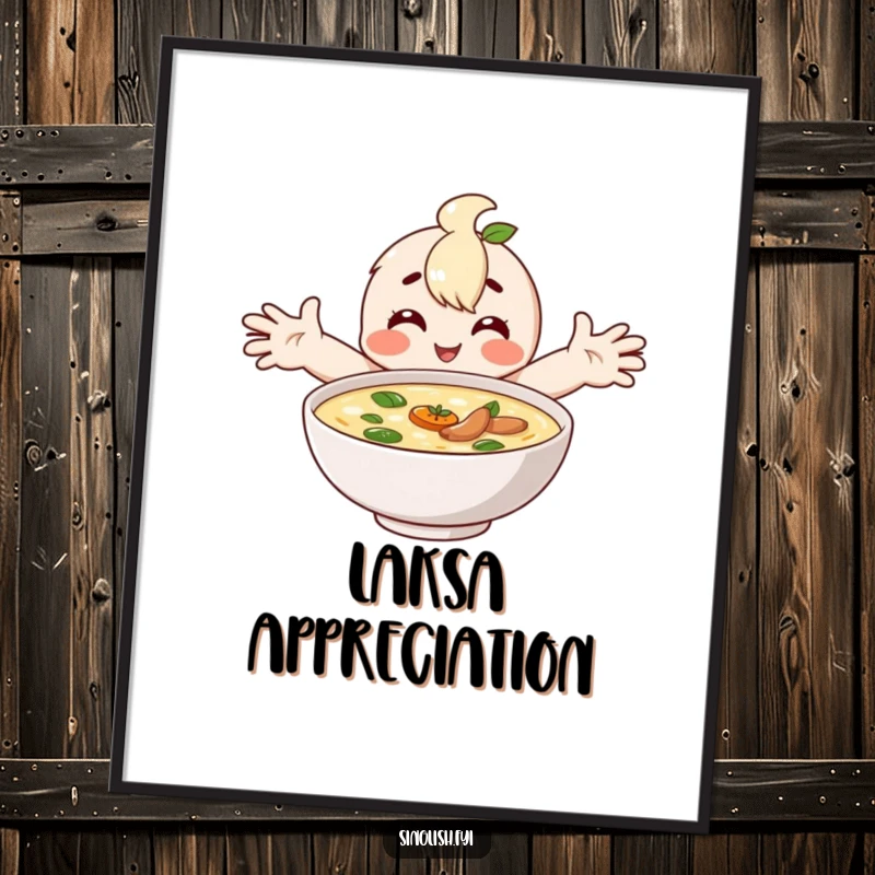 Funny poster of a happy character with wide arms hugging a bowl of laksa, celebrating comfort food.