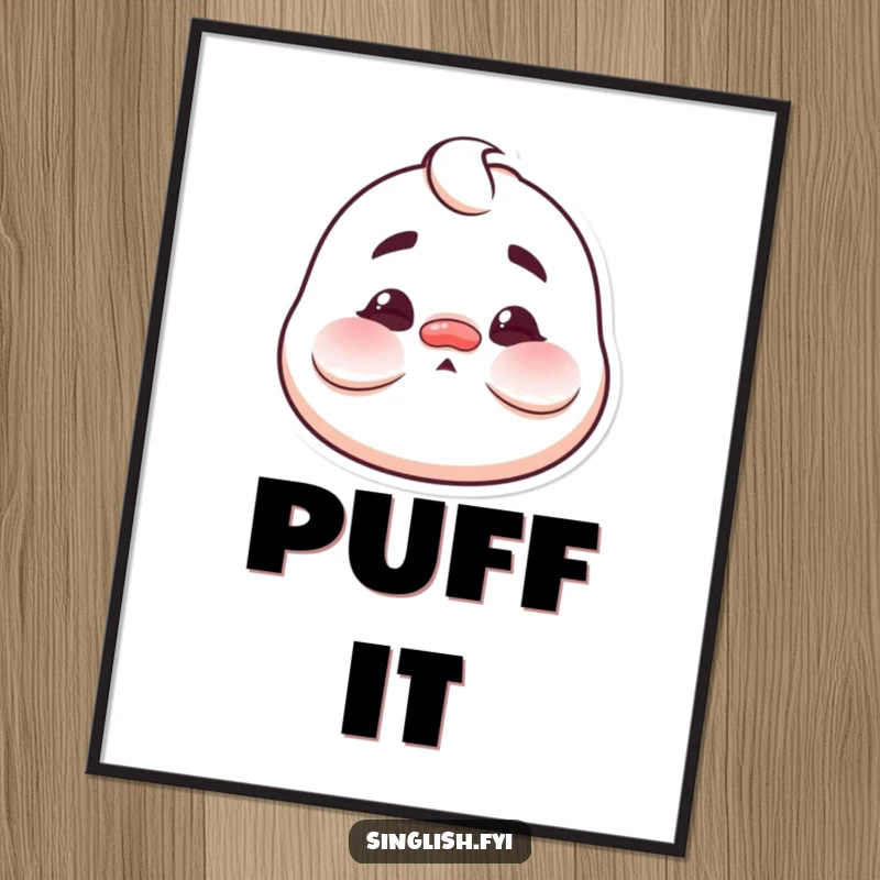 Funny Puffed Cheeks Poster depicting a character making a funny, exaggerated face with puffed cheeks, embodying comical silliness and humor.