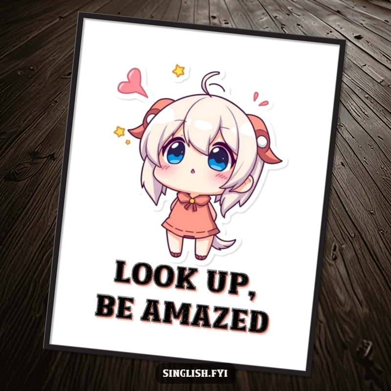 Funny Poster: A character gazes up with wonder and excitement. Inspiring wall art gift.