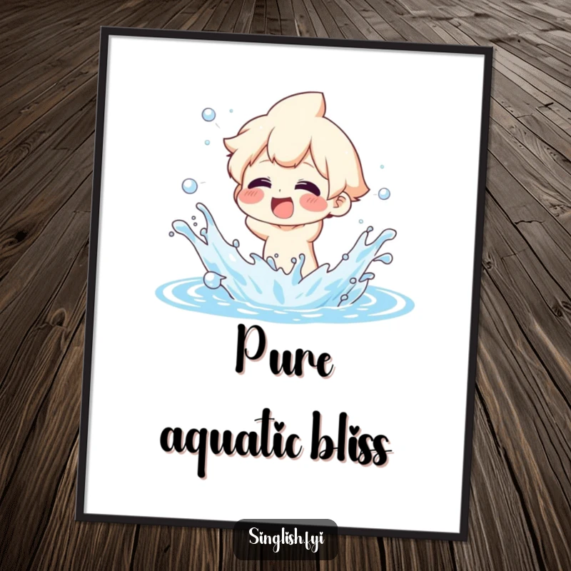 Funny Poster: Character splashing water with exaggerated glee, a vibrant and humorous piece of wall art.