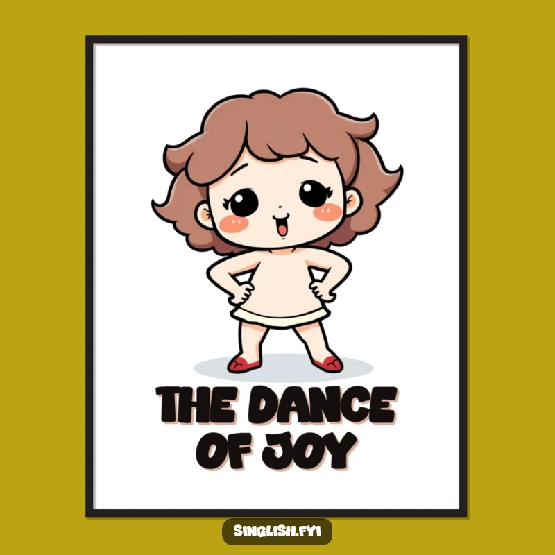 Funny Dancing Character Poster - Silly Moves Art, Hilarious Funny Gift Idea!