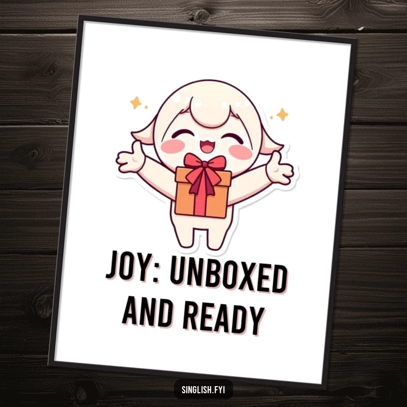 Funny Free Printable Wall Art: An ecstatic character with arms wide open, ready to embrace a gift with pure excitement.