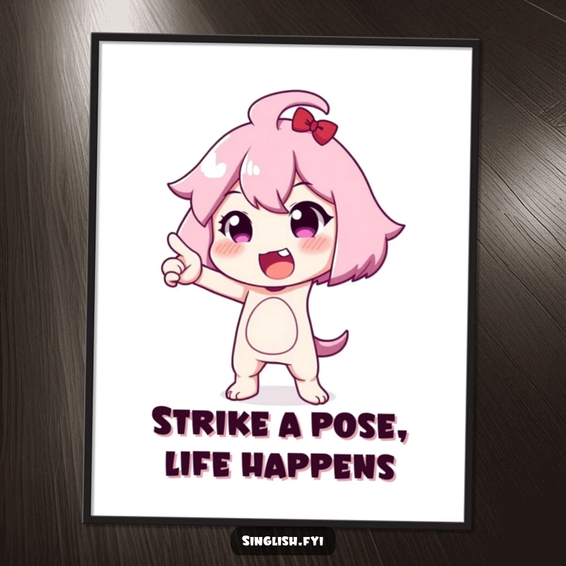 Funny Free Printable Wall Art: Cute character striking a funny, exaggerated pose, looking hilariously awkward and attention-grabbing, perfect for decor.