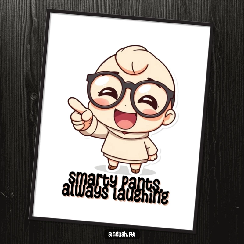 Funny Free Printable Wall Art: A cute character wearing large glasses points and laughs heartily, humorous decor.