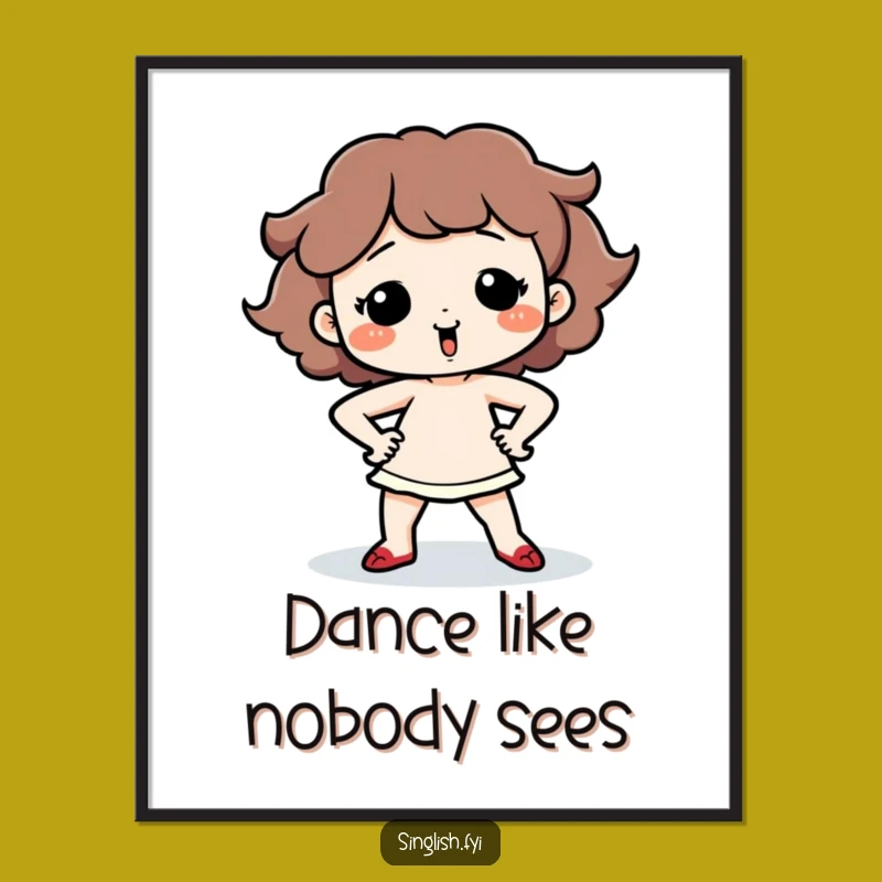 Funny Free Printable Wall Art: Silly Dancing Cute Character Downloadable Decor