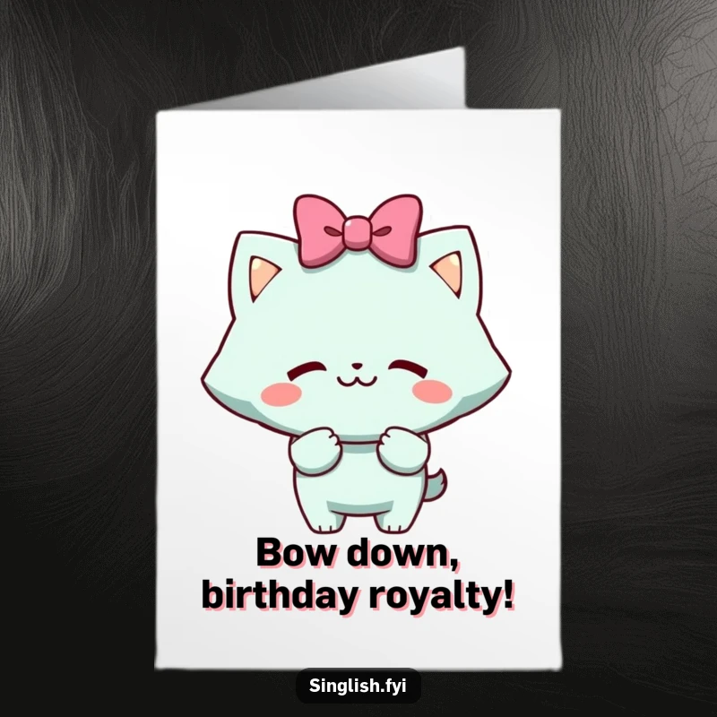 Funny free printable birthday card: Character doing a mock bow with a cheeky grin, playfully mocking the recipient's age.
