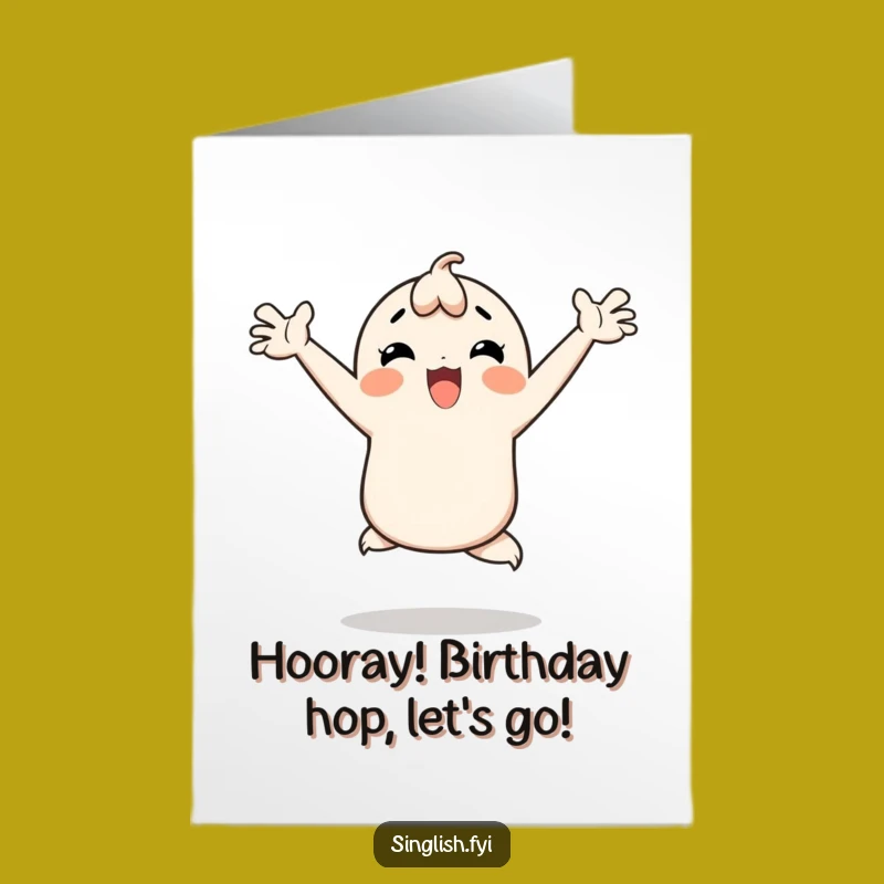 Happy Hop Birthday Card Free Printable: Joyful Character Funny Design