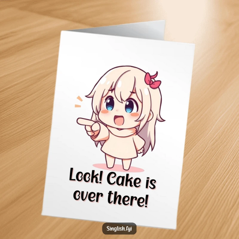 Funny Free Printable Birthday Card: A character exaggeratedly pointing off-card with wide eyes and a delighted expression.