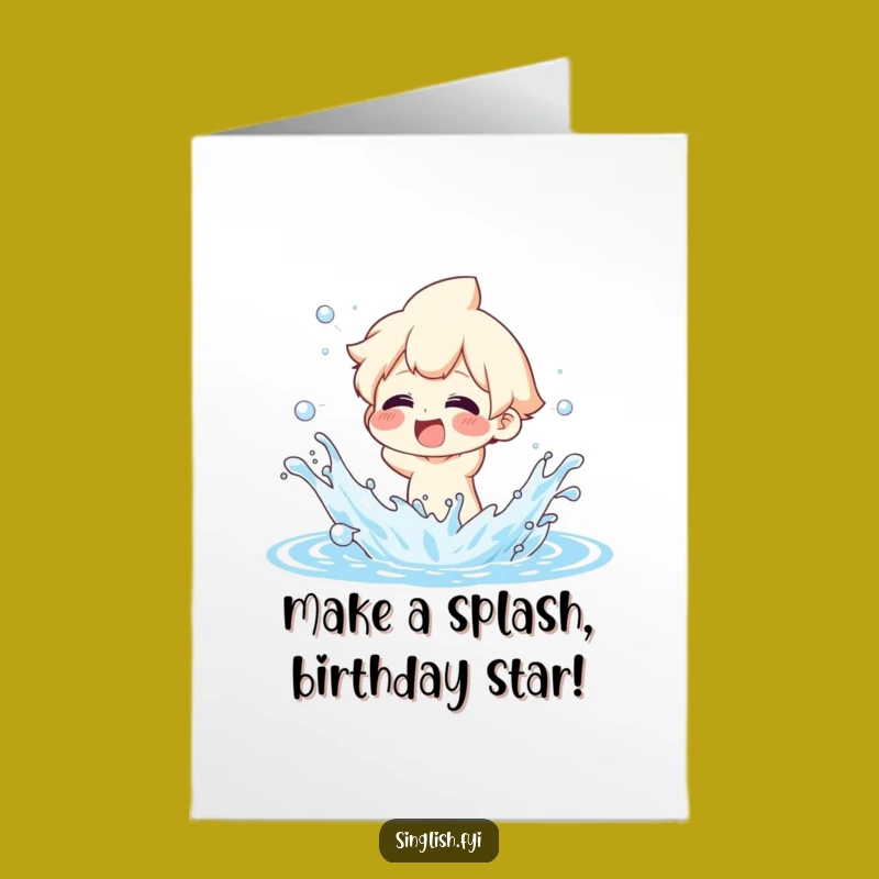 Free Printable Birthday Card: Splashy Character, Funny Water Play Birthday Greeting