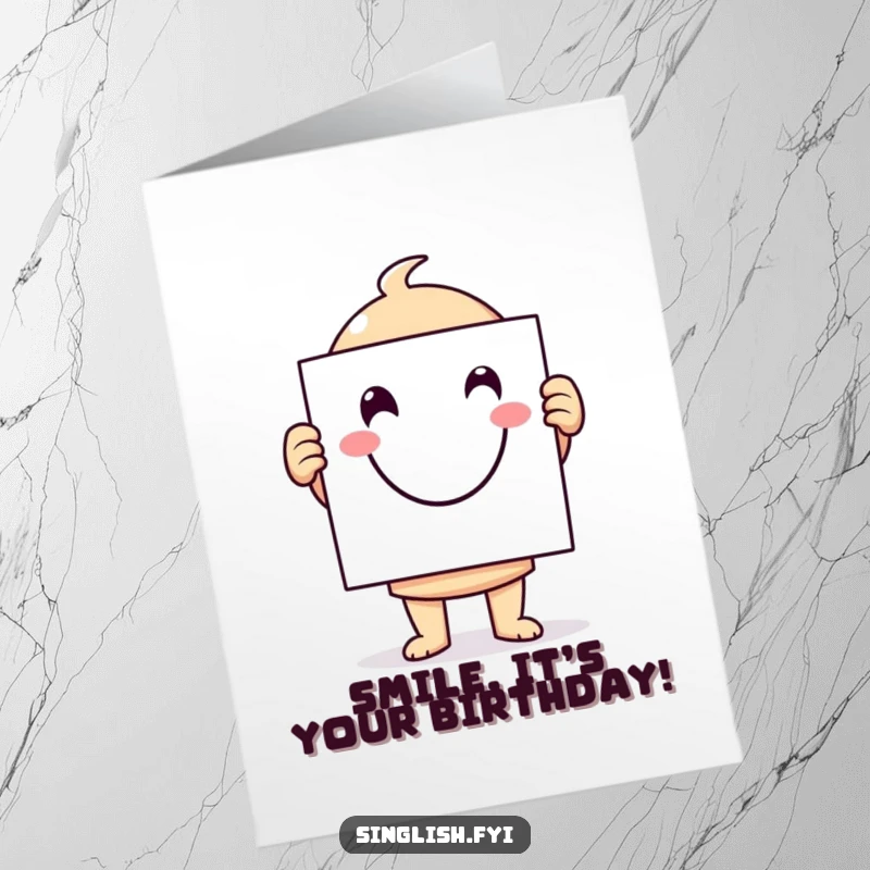 Funny Free Printable Birthday Card: A cheerful character proudly holding a sign with an enormous, infectious smiley face.
