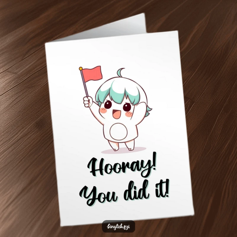 Funny Free Printable Congratulations Card: A character excitedly waving a small flag, signifying a joyous achievement and celebration.