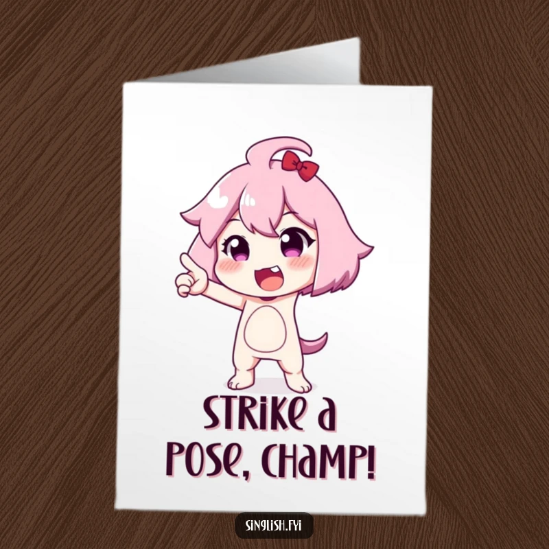 Funny Free Printable Congrats Card: Cute character striking a funny, exaggerated pose, celebrating an achievement with humor, ideal for a downloadable gift.