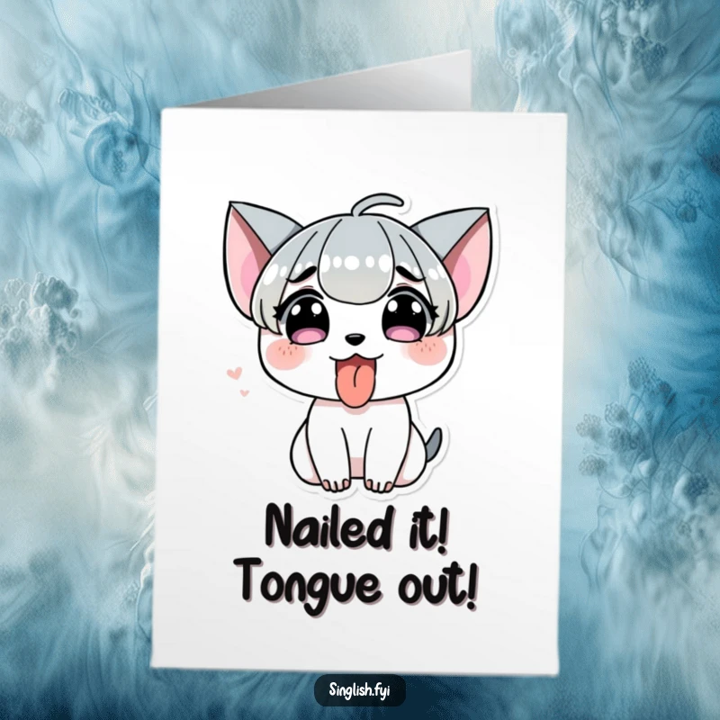 Funny Free Printable Congrats Card: Character sticking its tongue out in a playful or cheeky manner, celebrating success with humor.