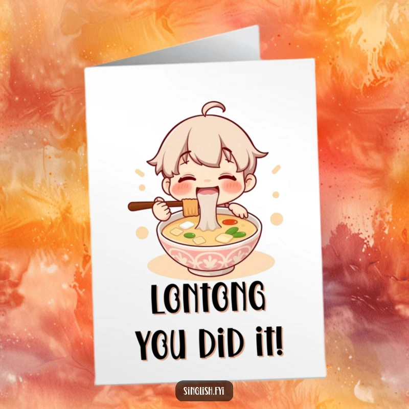 Funny free printable congratulations card depicting a character joyfully slurping a bowl of lontong soup, celebrating achievement.
