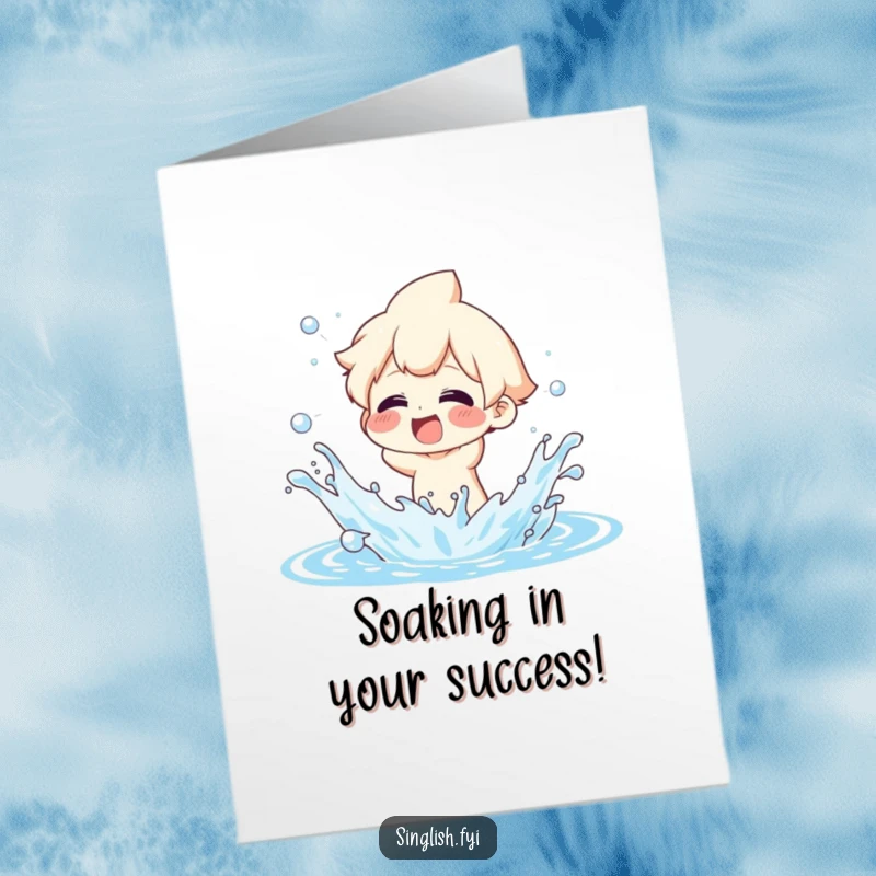 Funny free printable congratulations card: Character joyfully splashing water with exaggerated glee, celebrating an event with high spirits.