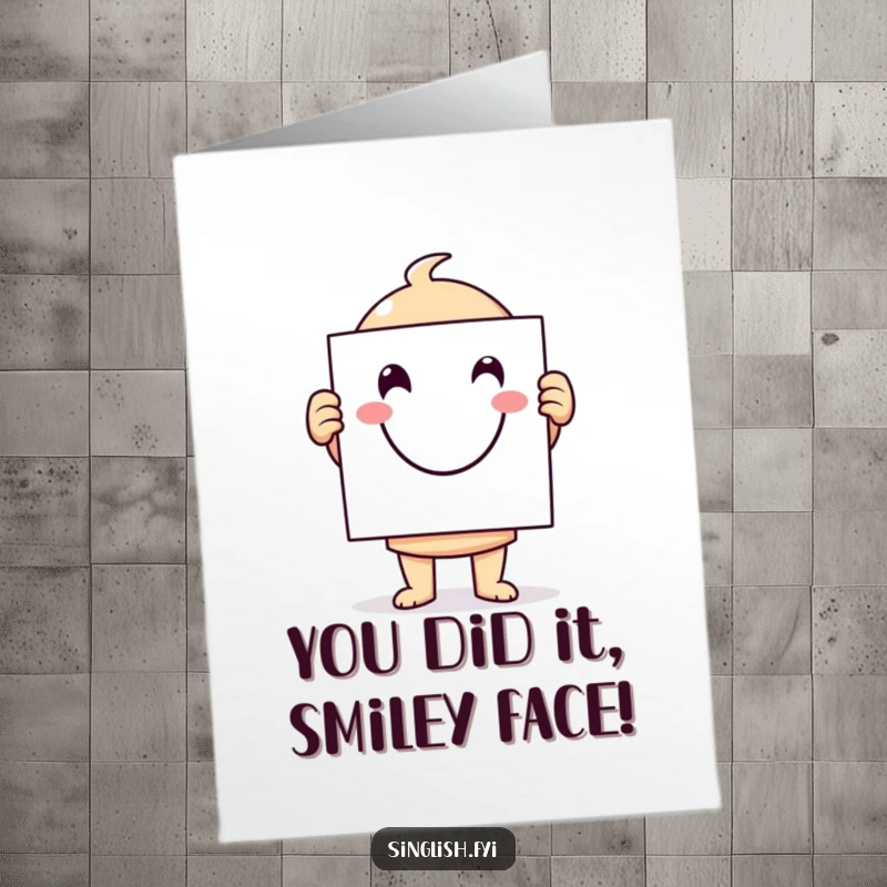 Funny Free Printable Congratulations Card: A happy character displays a large, jovial smiley face sign, conveying pure delight.