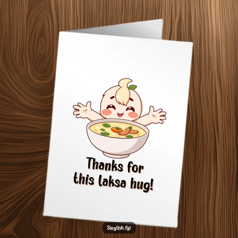 Funny Free Printable Laksa Thank You Card: A character hugging a bowl of laksa, showing heartfelt appreciation.