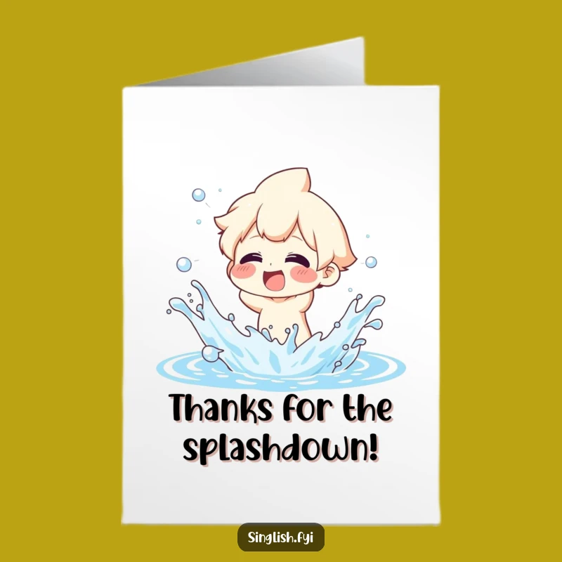 Free Printable Thank You Card: Splashy Character's Joyful Thanks, Funny Greeting