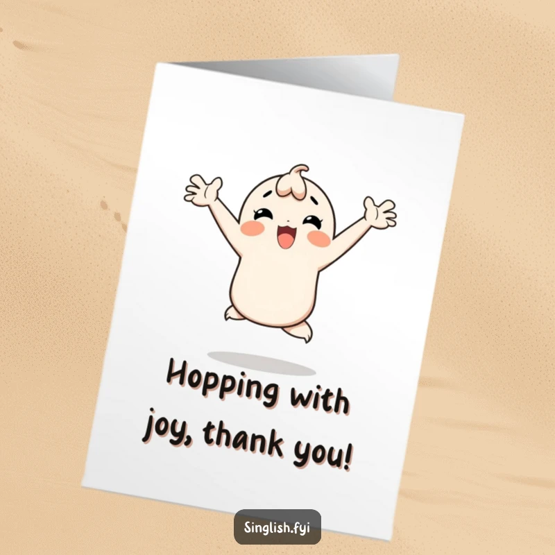 Funny Free Printable Thank You Card: Character hops joyfully with arms wide, showing immense gratitude with a smile.