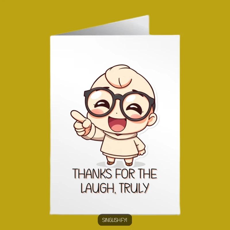 Funny Free Printable Thank You Card: Laughing Character in Glasses, Humorous Downloadable Gift