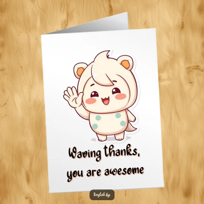Funny Free Printable Thank You Card: Character waves with a warm, inviting smile, making gratitude feel extra special.