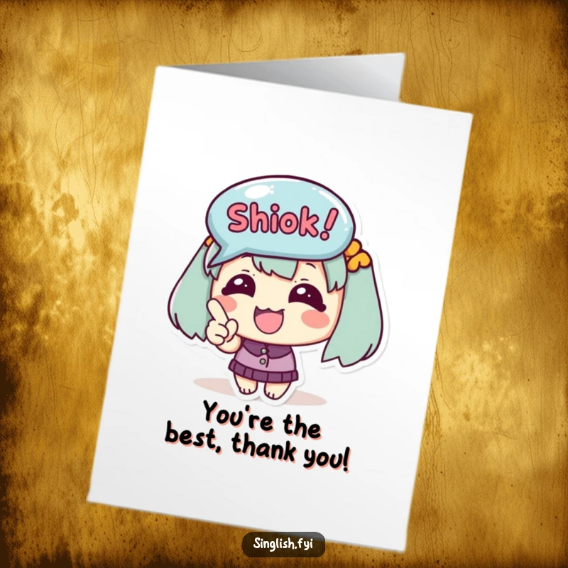 Funny Free Printable Thank You Card: Cute happy character points at a Shiok! bubble, a joyful thank you.