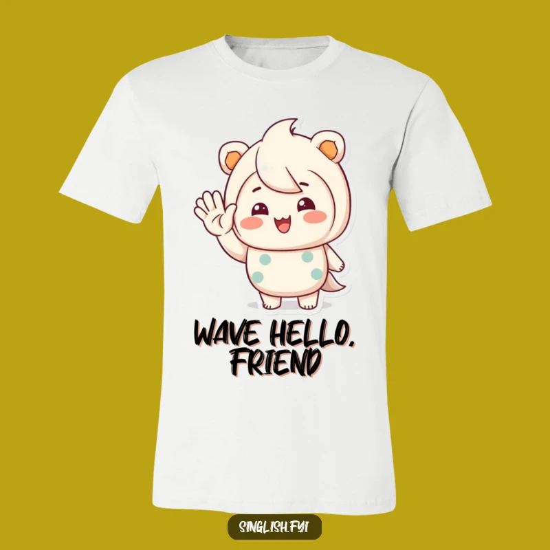 Funny Friendly Wave T-Shirt: Wear Your Welcoming Spirit!