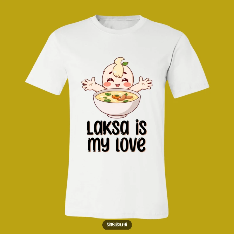 Funny Happy Laksa T-Shirt - Comforting Embrace Tee for Perfect Gift