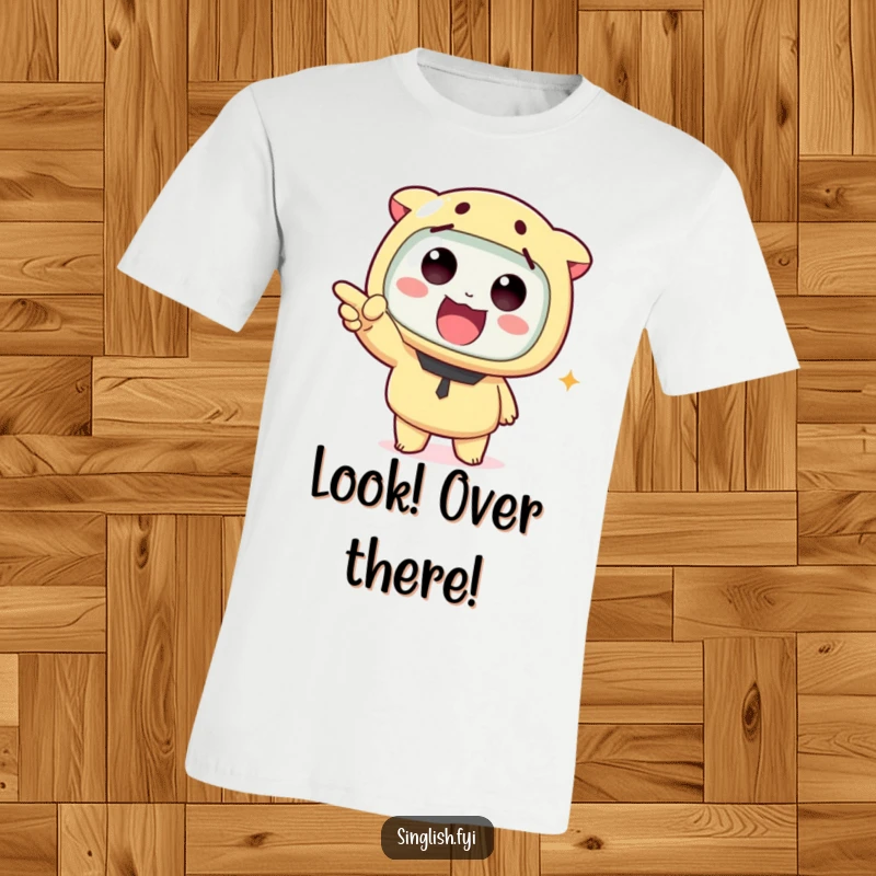 Funny t-shirt displaying a cute character enthusiastically pointing off-screen, conveying excitement and an exclusive bit of knowledge.